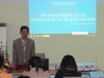 Khai giảng lớp Tập huấn nghiệp vụ dành cho cán bộ thư viện huyện, thành phố trên địa bàn tỉnh Lâm Đồng