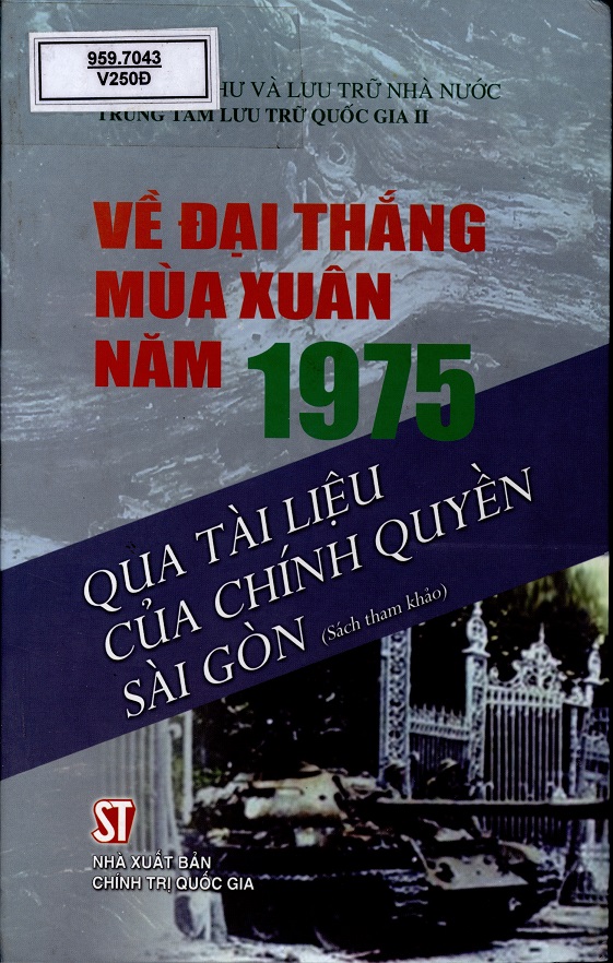 “Về đại thắng mùa xuân năm 1975 qua tài liệu của chính quyền Sài Gòn”